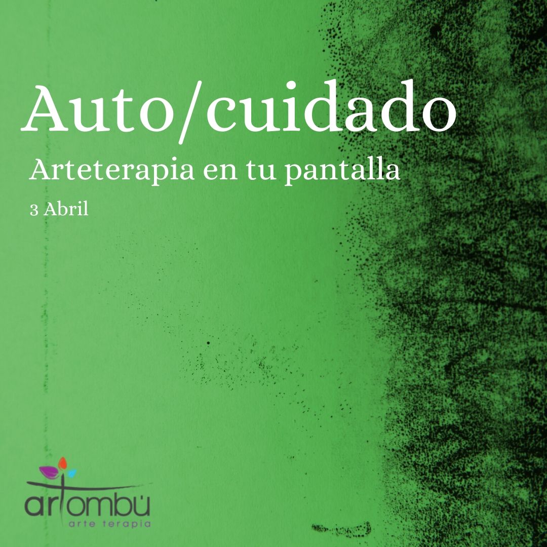 autocuidado-talleres-online-arteterapia-artombu-bienestar-proceso-creativo-calidad-de-vida-vínculo