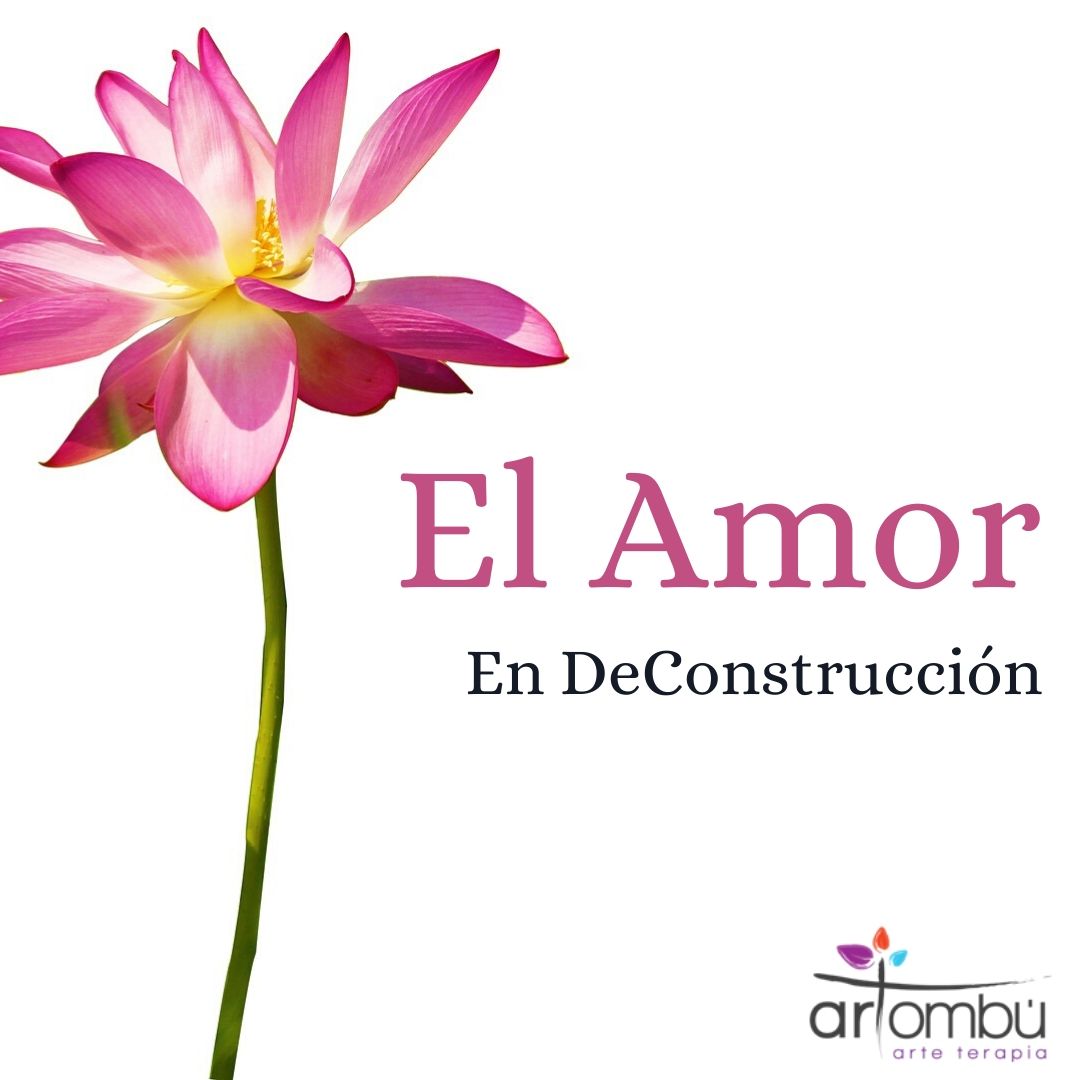 deconstrucción-amor-arteterapia-feminismo-talleres-feminista-online-bienestar-inclusion-desarrollo-personal-proceso- creativo-vinculo-psicoterapia