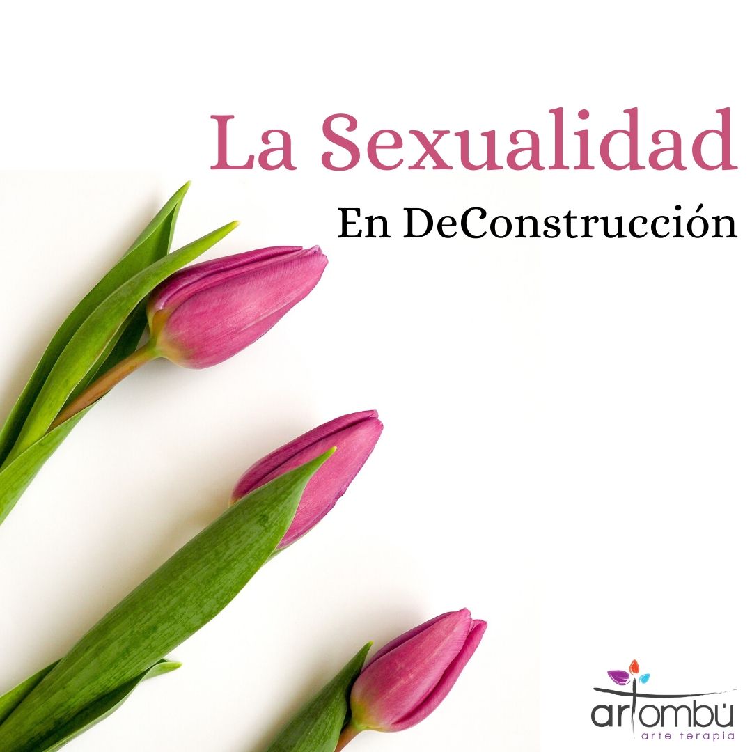 deconstrucción-sexualidad-arteterapia-feminismo-talleres-feminista-online-bienestar-desarrollo-personal-proceso- creativo-vinculo-psicoterapia